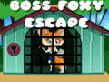 খেলা Boss Foxy escape