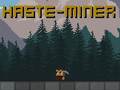 খেলা Haste-Miner