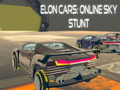 খেলা Elon Cars : Online Sky Stunt