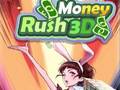 খেলা Money Rush 3D