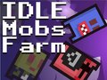 খেলা Idle Mobs Farm