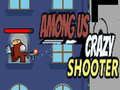 খেলা Among Us Crazy Shooter