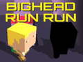 খেলা Bighead Run Run