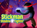 খেলা Stickman Shadow Fighter