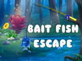 খেলা Bait Fish Escape