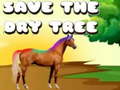 খেলা Save The Dry Tree