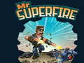 খেলা Mr Superfire