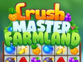 খেলা Crush Master Farmland