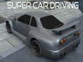 খেলা Super Car Driving