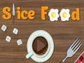 খেলা Slice Food