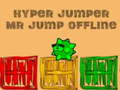 খেলা Hyper jumper Mr Jump offline