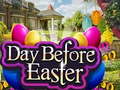 খেলা Day Before Easter