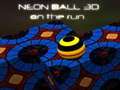 খেলা Neon Ball 3d on the run