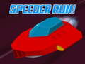 খেলা Speeder Run!