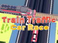 খেলা Train Traffic Car Race