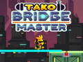 খেলা Tako Bridge Master
