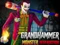 খেলা Grand HAMMER Monster DESTRUCTION
