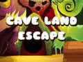 খেলা Cave Land Escape