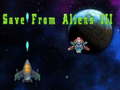 খেলা Save from Aliens III
