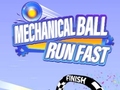 খেলা Mechanical Ball Run Fast