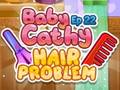 খেলা Baby Cathy Ep22: Hair Problem