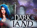 খেলা Dark Land