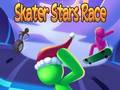 খেলা Skater Stars Race