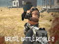 খেলা Brutal Battle Royale 2