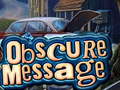 খেলা Obscure Message