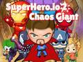 খেলা Superhero.io 2 Chaos Giant