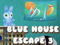 খেলা Blue House Escape 3