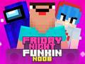 খেলা Friday Night Funkin Noob