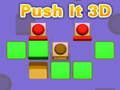 খেলা Push It 3D