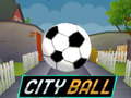 খেলা City Ball