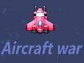 খেলা Aircraft war