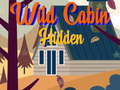 খেলা Wild Cabin Hidden