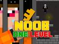 খেলা Noob Escape: One Level Again