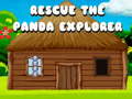 খেলা Rescue the Panda Explorer