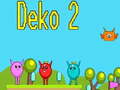 খেলা Deko 2