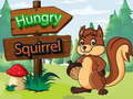 খেলা Hungry Squirrel
