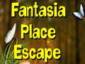 খেলা Fantasia Place Escape 