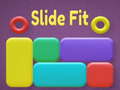 খেলা Slide Fit