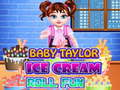 খেলা Baby Taylor Ice Cream Roll Fun