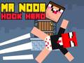 খেলা Mr Noob Hook Hero