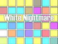 খেলা White Nightmare