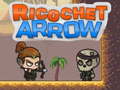 খেলা Ricochet Arrow