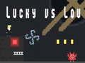 খেলা Lucky vs Lou