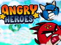 খেলা Angry Heroes