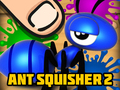 খেলা Ant Squisher 2