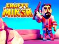 খেলা Crafty Miner